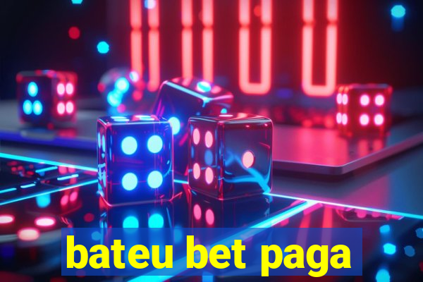 bateu bet paga