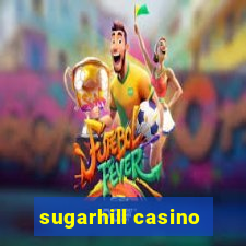 sugarhill casino