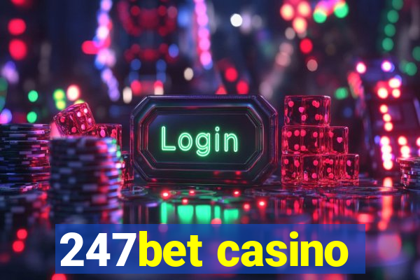 247bet casino