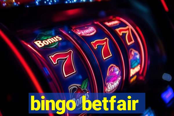 bingo betfair