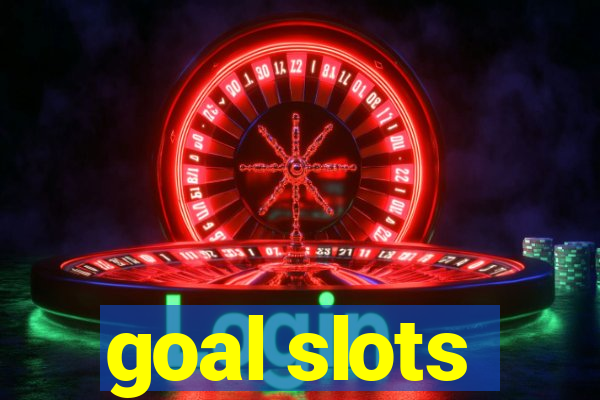 goal slots