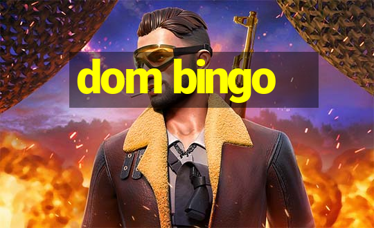 dom bingo