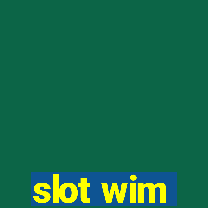 slot wim