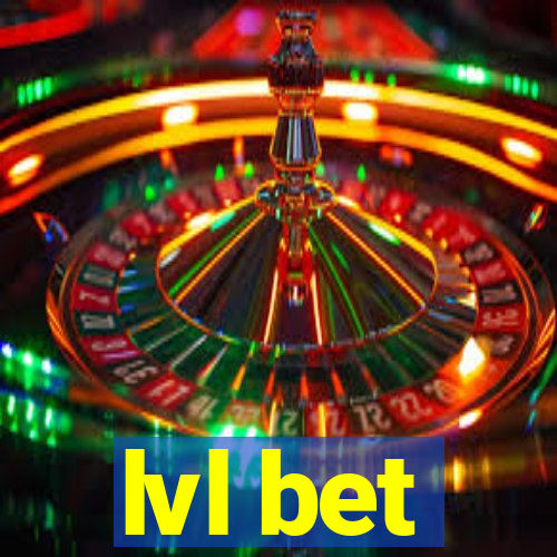 lvl bet