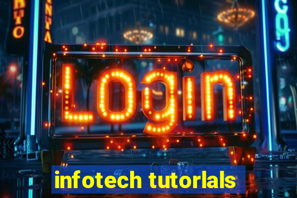 infotech tutorlals