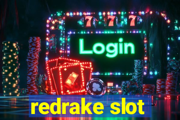 redrake slot