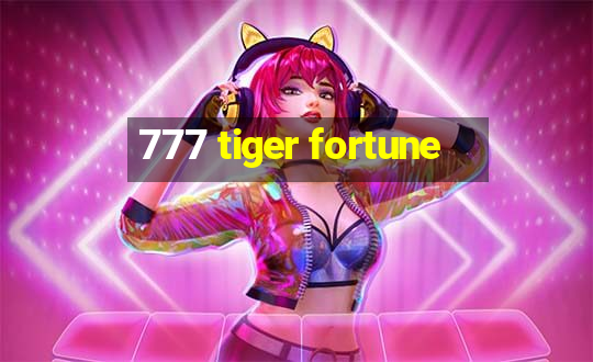 777 tiger fortune