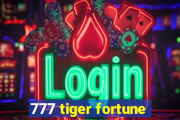 777 tiger fortune