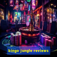 bingo jungle reviews