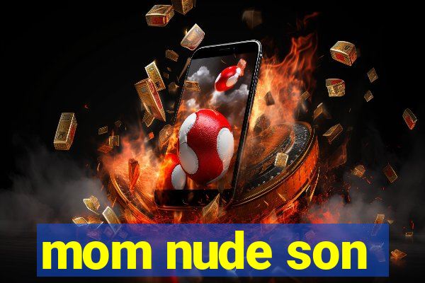 mom nude son