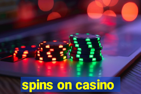 spins on casino