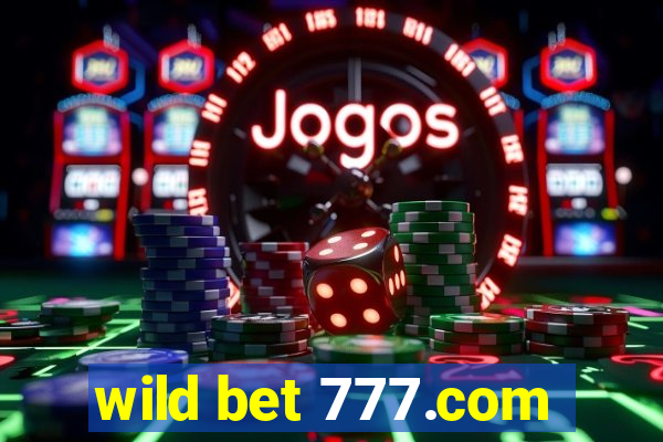 wild bet 777.com