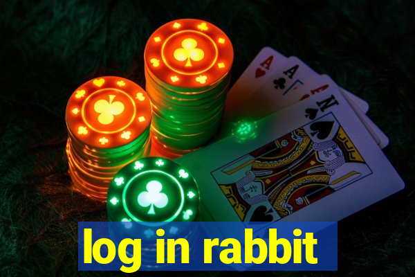 log in rabbit