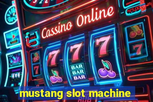 mustang slot machine