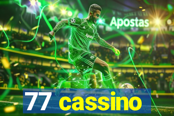 77 cassino