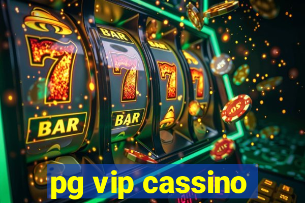 pg vip cassino