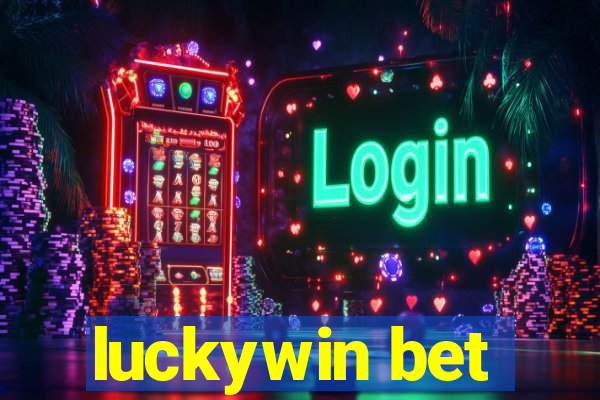 luckywin bet