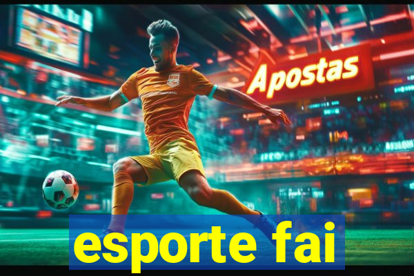 esporte fai