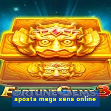 aposta mega sena online