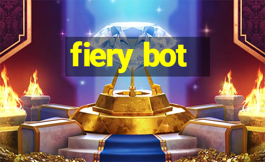 fiery bot