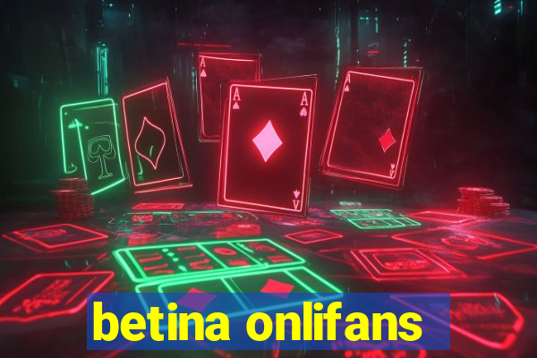 betina onlifans