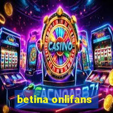 betina onlifans