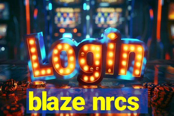 blaze nrcs