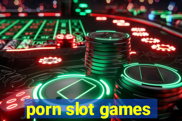 porn slot games