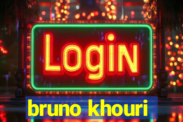 bruno khouri