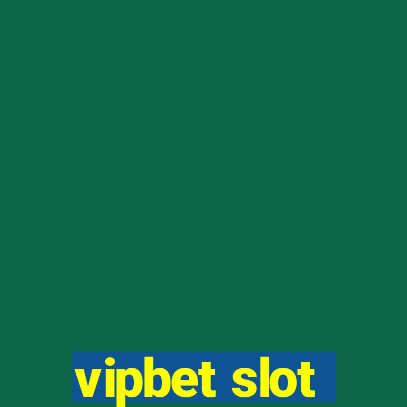 vipbet slot