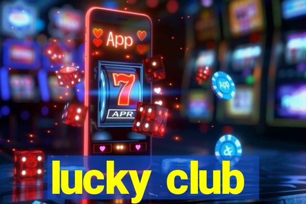 lucky club