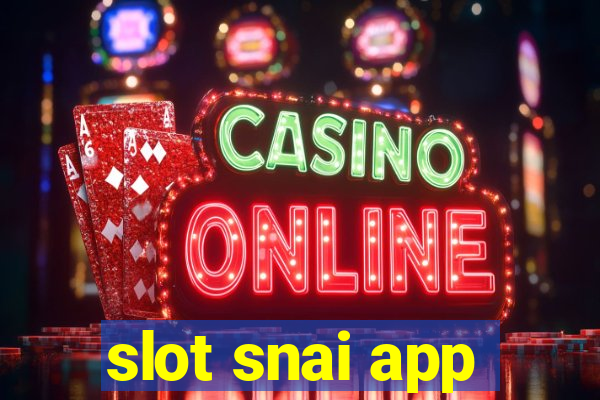 slot snai app