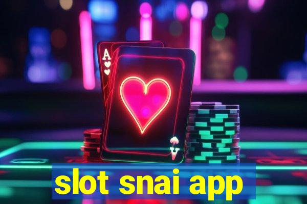 slot snai app