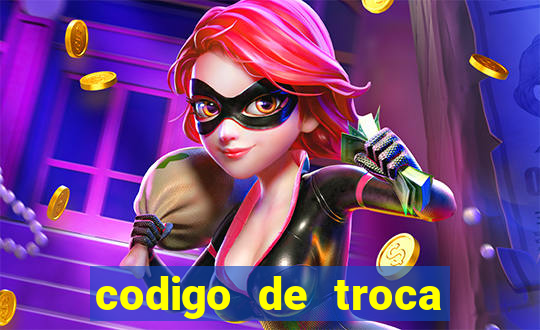 codigo de troca real casino