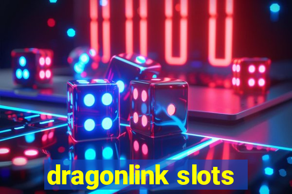 dragonlink slots