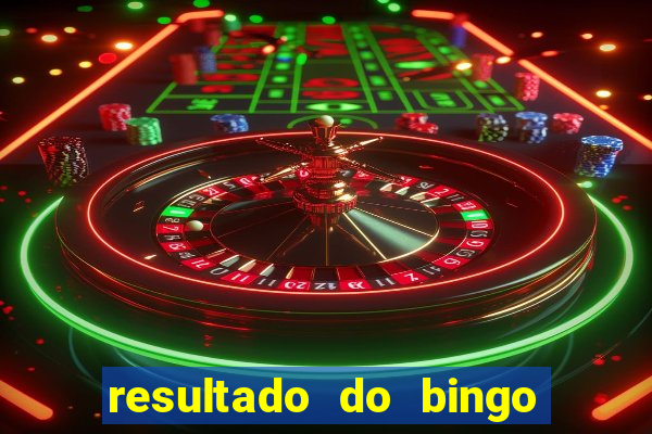 resultado do bingo online de hoje