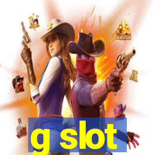 g slot