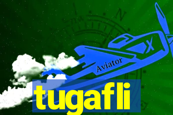 tugafli