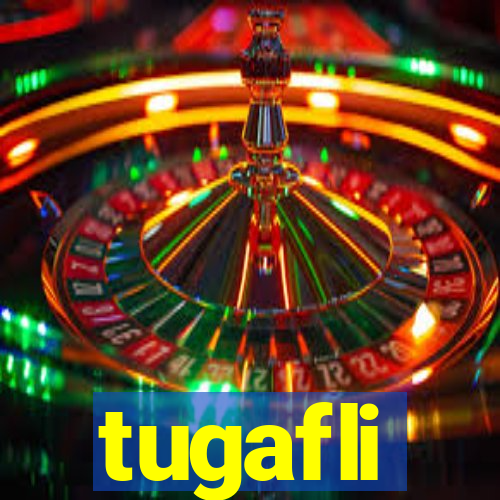 tugafli