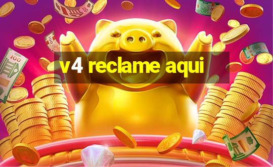 v4 reclame aqui