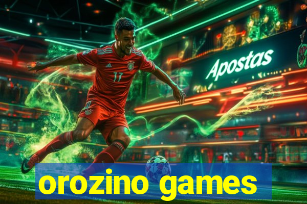 orozino games