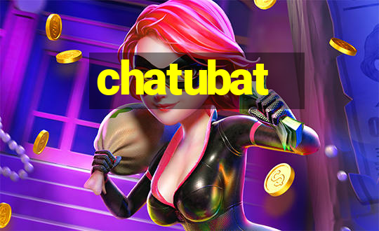 chatubat