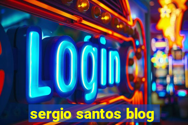 sergio santos blog