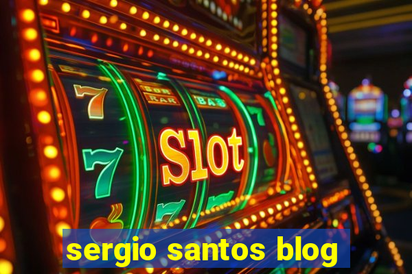 sergio santos blog