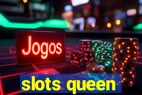 slots queen