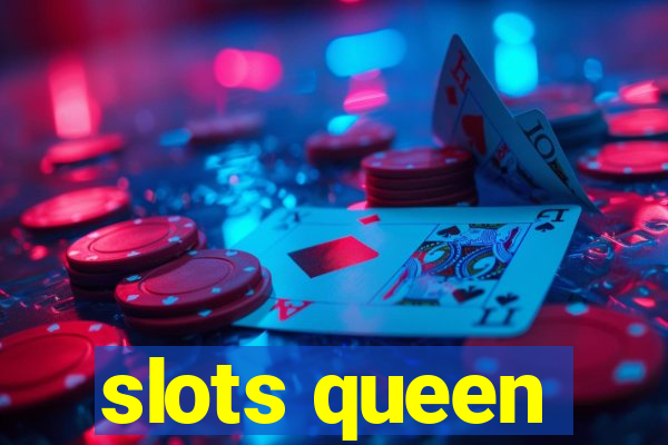 slots queen