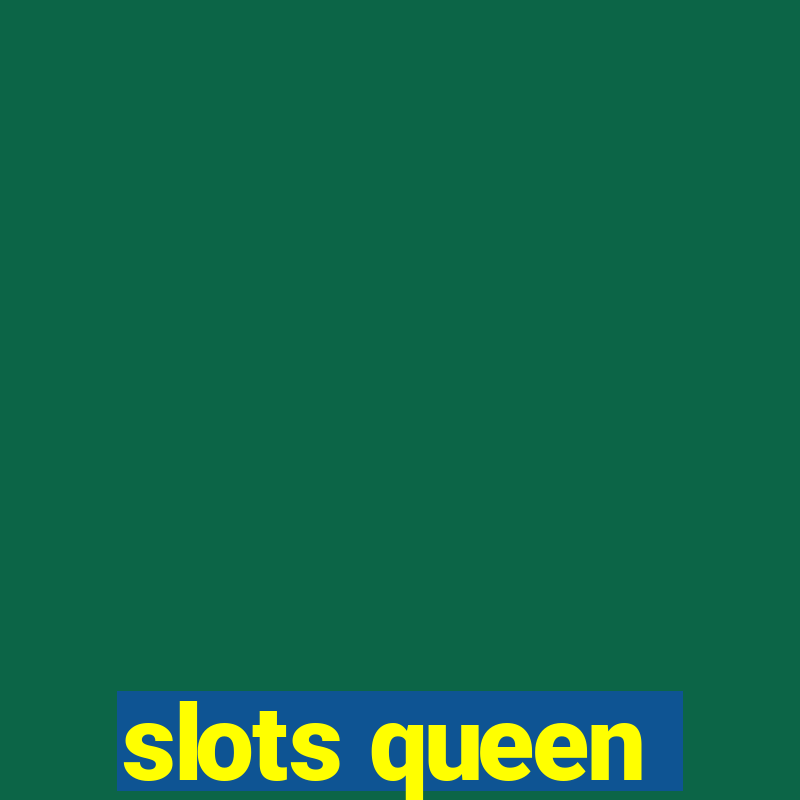 slots queen