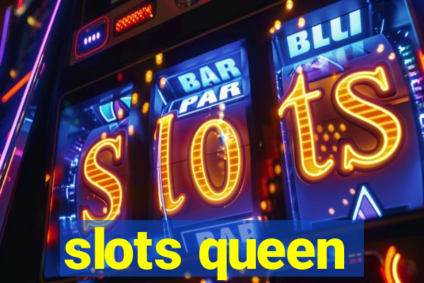 slots queen