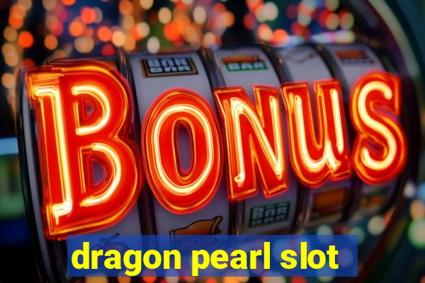 dragon pearl slot