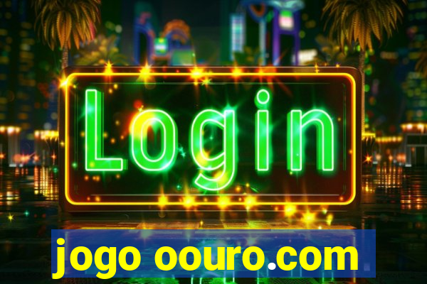 jogo oouro.com